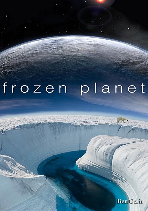 دانلود مستند Frozen Planet 2011 با دوبله فارسی